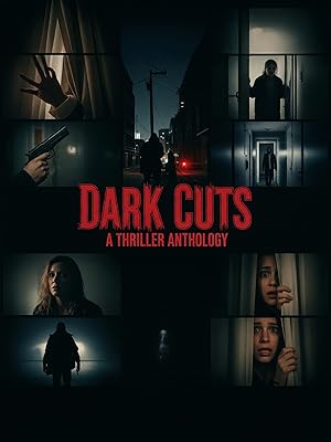 مشاهدة اونلاين فيلم Dark Cuts: A Thriller Anthology 2025 مترجم